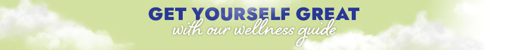 Get yourself great with our wellness guide