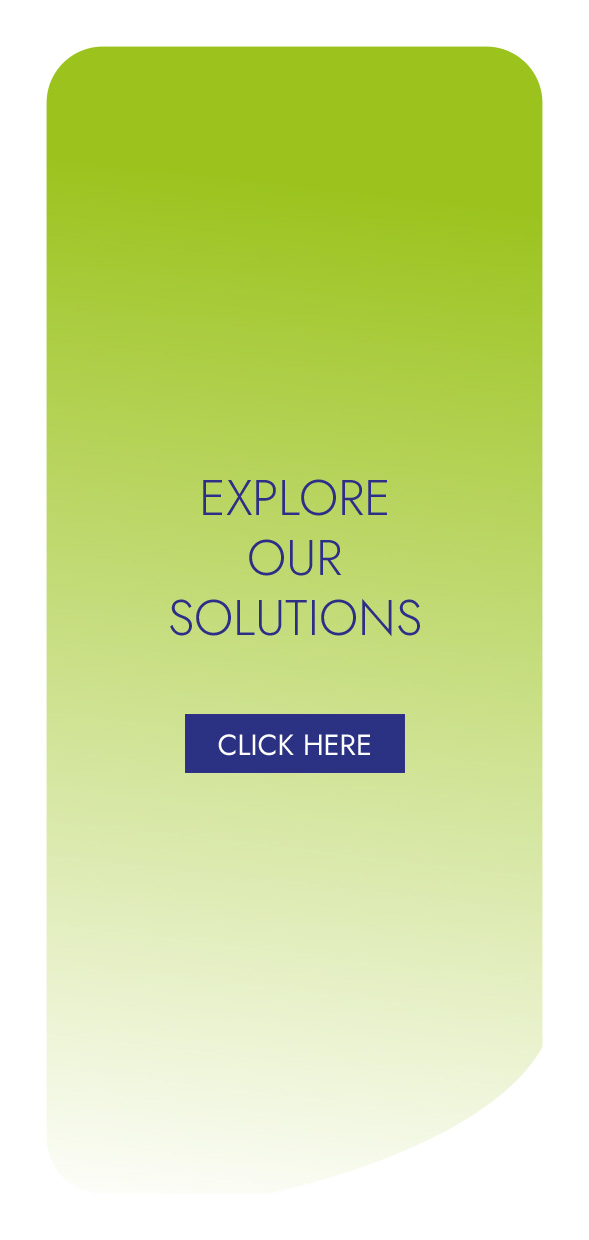 Explore Our Solutions - Click Here