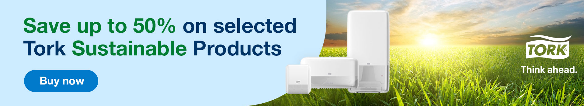 Save up to 50% on selected Tork Sustainable Products