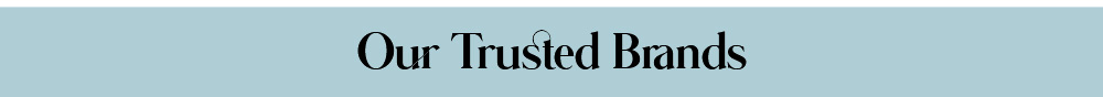 Our Trusted Brands