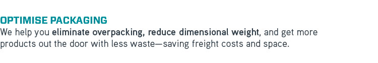 OPTIMISE PACKAGING