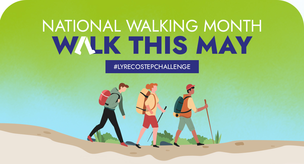 National Walking Month - Walk This May #lyrecostepchallenge