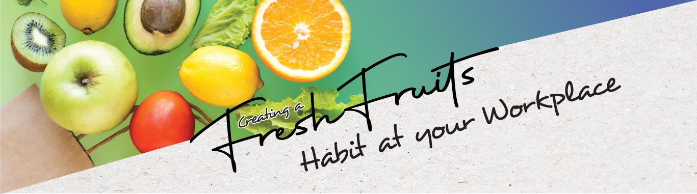 Creating a Fresh Fruit Habit at your Workplace