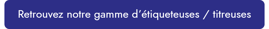 Titreuses/etiqueteuse