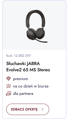 Słuchawki Jabra Evolve2 65 MS Stereo. Premium. Na co dzień w biurze. Dla partnera. Zobacz ofertę.