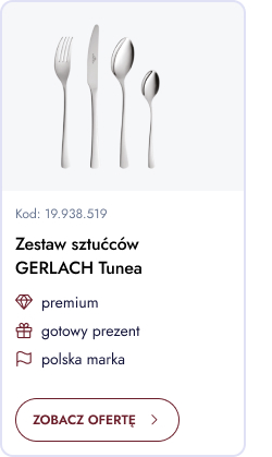 Zestaw sztućców Gerlach Tunea. Premium. Gotowy prezent. Polska marka. Zobacz ofertę.