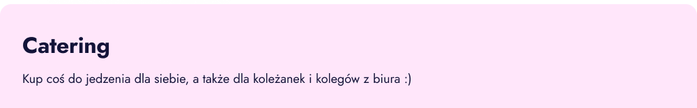 Catering. Kup coś do jedzenia dla siebie, a także dla koleżanek i kolegów z biura.