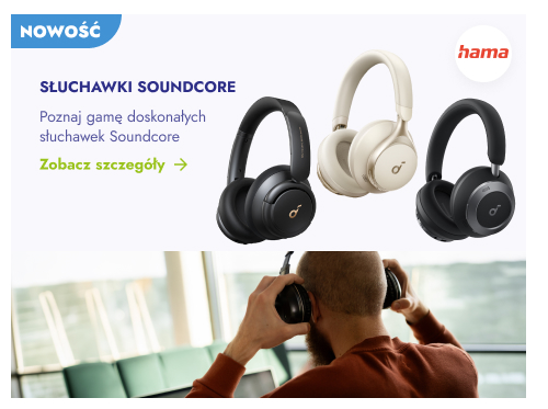 Nowość. Słuchawki Soundcore. Poznaj gamę doskonałych słuchawek Soundcore. Zobacz szczegóły.