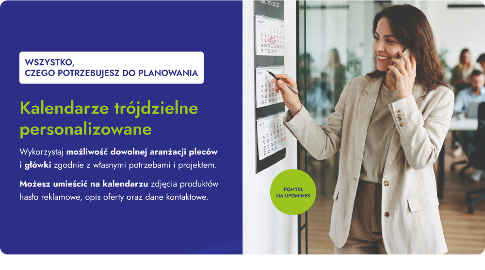 Wszystko, czego potrzebujesz do planowania. Kalendarze trójdzielne personalizowane. Wykorzystaj możliwość dowolnej aranżacji pleców i główki zgodnie z własnymi potrzebami i projektem. Możesz umieścić na kalendarzu zdjęcia produktów, hasło reklamowe, opis oferty oraz dane kontaktowe. Pomysł na upominek.