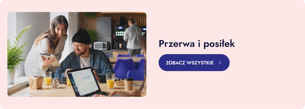 Przerwa i posiłek. Zobacz wszystkie.