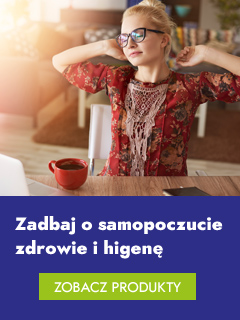 Zadbaj o zdrowie i higienę