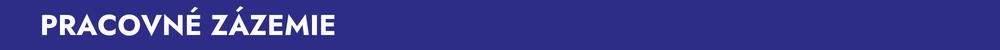 Pracovné zázemie